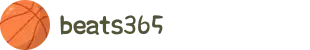 beats365(中国区)-唯一官方网站